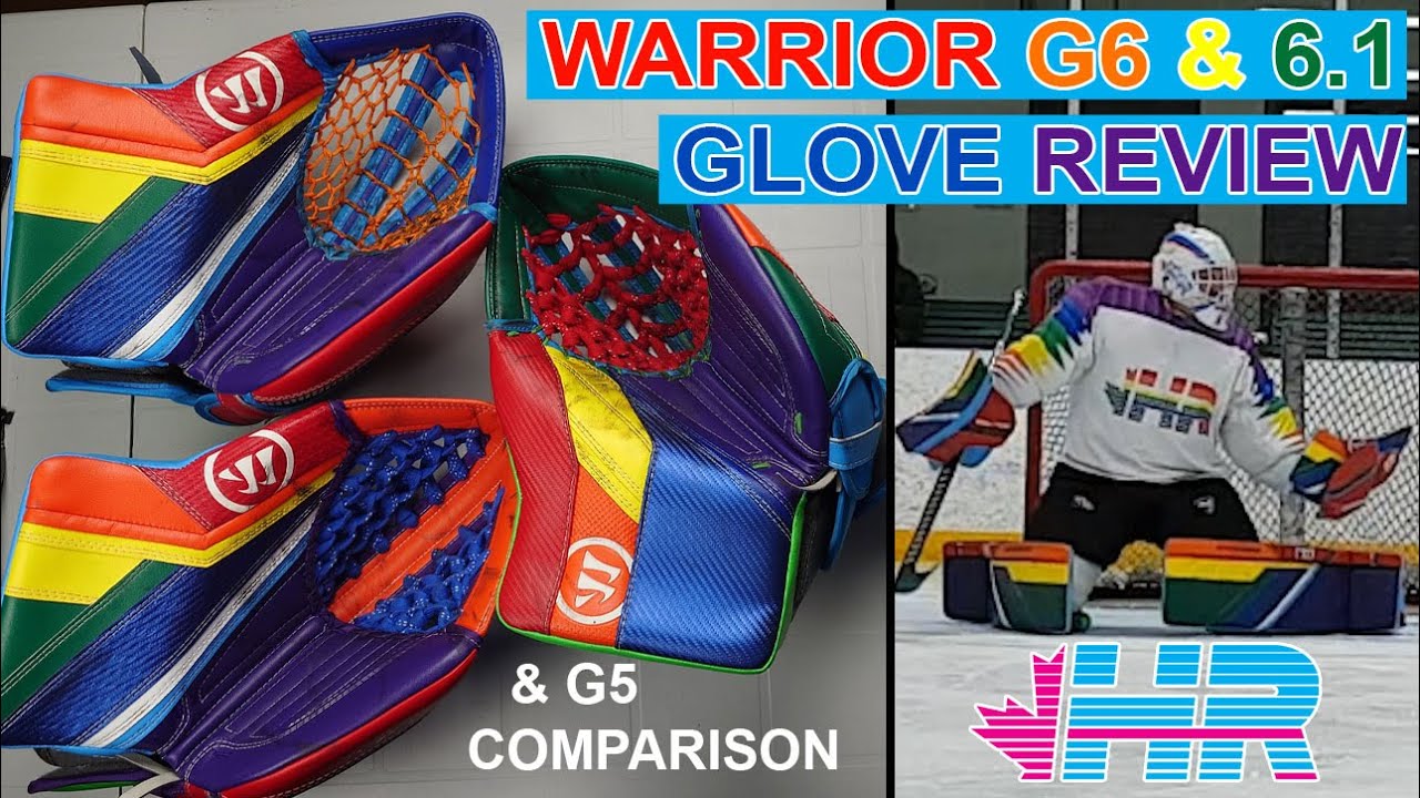 Warrior Ritual G6 & G6.1 goalie catching glove review and G5 