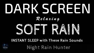 Instant Sleep with These Soft RAIN Sounds to Reduce Anxiety Fast - Black Screen | No ADS screenshot 1