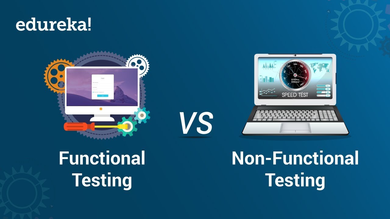Functional Testing vs Non-Functional Testing | Software Testing Training | Edureka