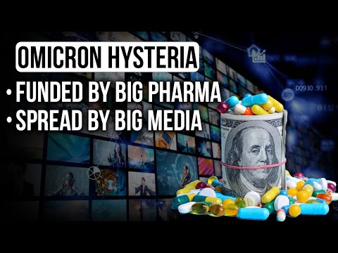 Omicron is being blown out of proportion by international media at the behest of Big Pharma