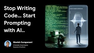 Stop Writing Code! How to Build, Innovate & Lead in the New AI Era with Manish Surapaneni