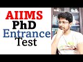 AIIMS phd entrance exam | how to do PhD from AIIMS Delhi?