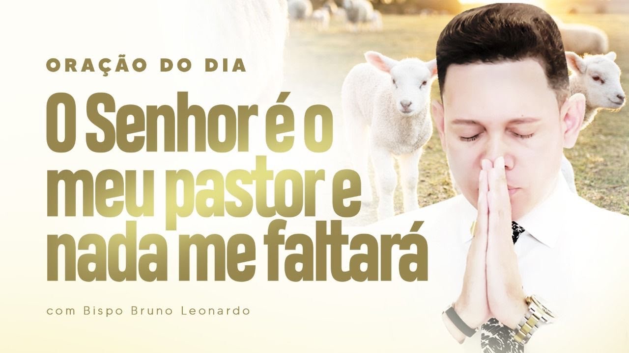 bispo Bruno Leonardo oraçãoes 🛐