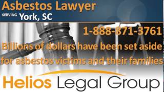 York Asbestos Lawyer & Attorney - South Carolina