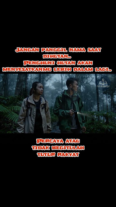 Jangan teriak nama saat dihutan!! #ceritarakyat #legendanusantara #legendaindonesia #fyp