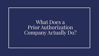 What Does a Prior Authorization Company Do | How Healthcare Organizations Save Time & Reduce Delays