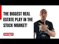 The biggest real estate play in the stock market reax