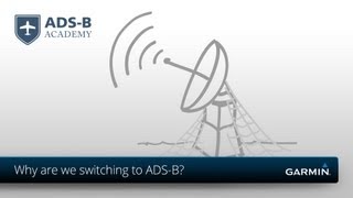 Why are we switching to ADS-B? | Garmin ADS-B Academy