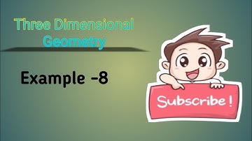 Class 12th Maths Chapter 11 | Lines | Example 8 | Three Dimensional Geometry | NCERT
