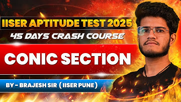 📌 Free IAT Crash Course 2025 | Lecture 08 - Maths: Conic Section 🚀🔥