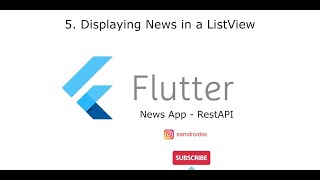 5.  Display News in a ListView - Flutter News App (RestAPI)