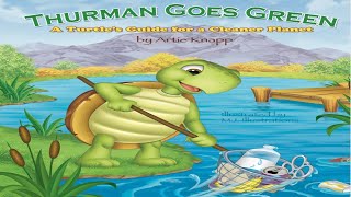 THURMAN GOES GREEN BY ARTIE KNAPP | CHIDREN'S BOOK READ ALOUD