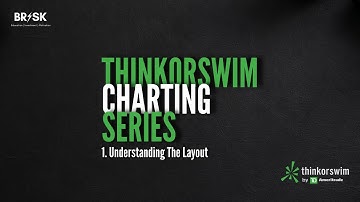 Thinkorswim (ToS) Charting Series - Understanding The Layout