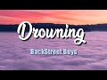 Backstreet Boys - Drowning (Lyric Video)