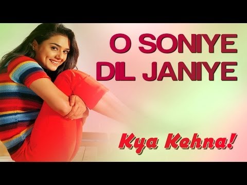 Kya Kehna (Saif Ali Khan) - O Soniye Dil Janiye (F...