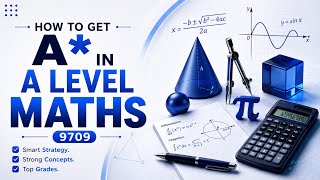 Here is how you can Get An A* in Alevel Maths 9709 CAIES