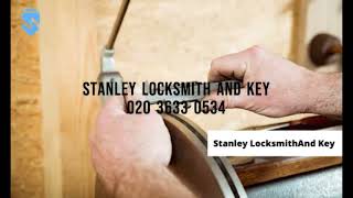 Stanley Locksmith And Key 020 3633 0534 Stanley Locksmith And Key 020 3633 0534
