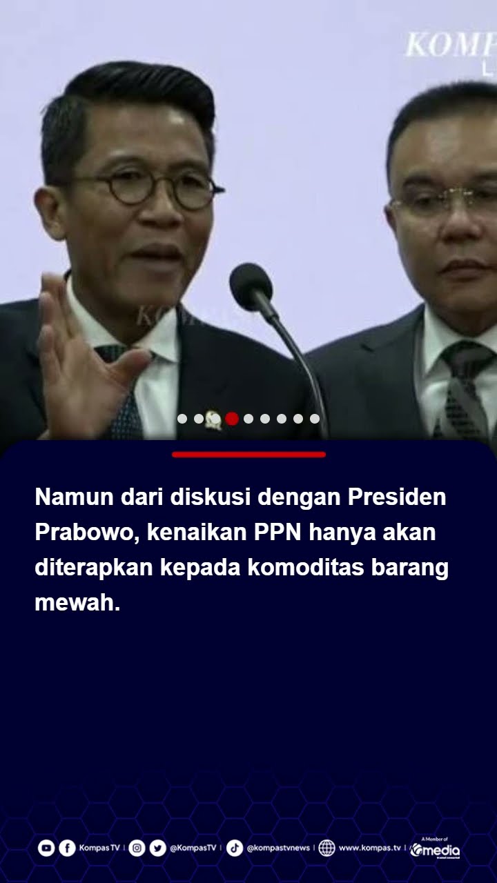Diskusi dengan Presiden, DPR Sebut Kenaikan PPN 12 Persen Tetap Berlaku, tapi Selektif #ppn12persen