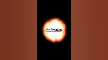Antimatter: The $62 Trillion Substance You’ve Never Heard Of!