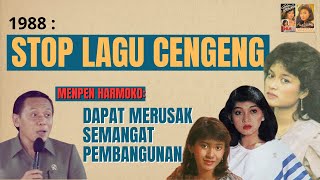 1988 : LAGU CENGENG DILARANG PEMERINTAH?