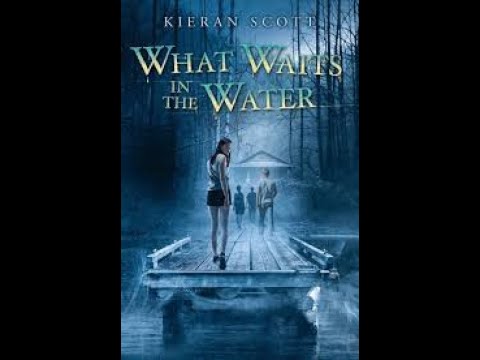 What Waits In The Water By Kieran Scott