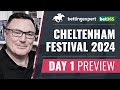 Cheltenham festival 2024   day 1 full preview