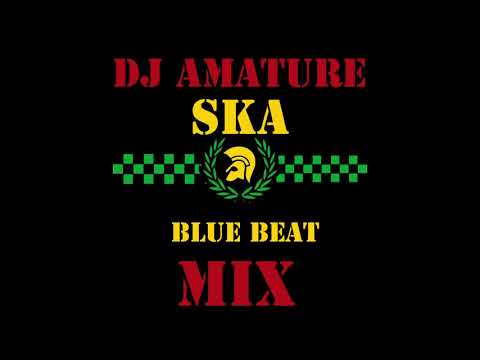 ska and blue beat mix