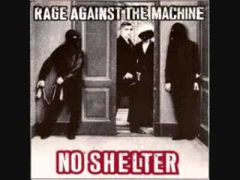 Rage Against The Machine (+) No Shelter