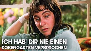 Ich hab’ dir nie einen Rosengarten versprochen (1977)