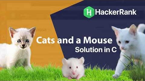 Cats and a mouse - Hacker Rank