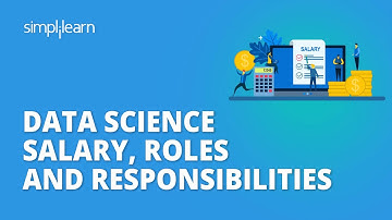 Data Science Salary | Data Science Salary, Roles And Responsibilities | Data Scienence | Simplilearn