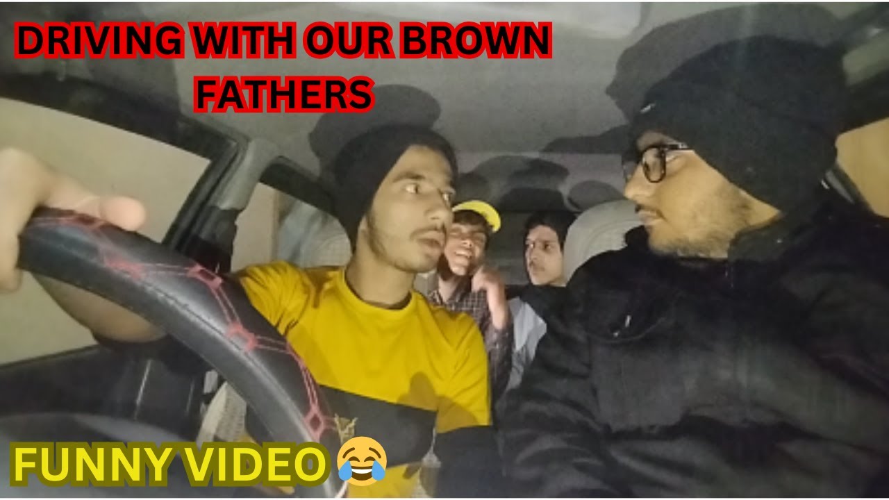 Driving With Our Brown Father/😂New Songs VS Old Songs/Funny Video🤣