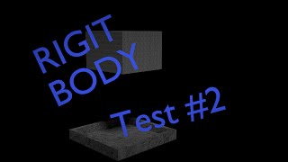 Rigid Body Test 2