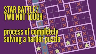 Star Battle (aka Two Not Touch) tutorial part 3 - process of completely solving a harder puzzle