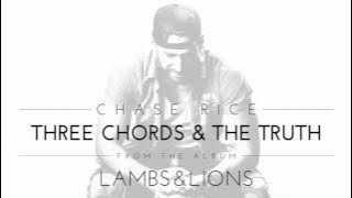 Chase Rice - Three Chords & The Truth (Official Audio)