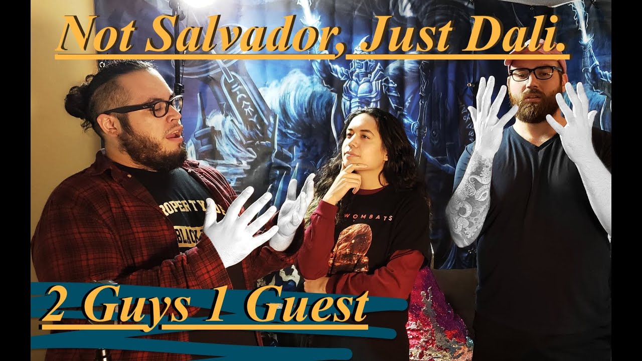 2 Guys 1 Dali (Not Salvador, Just Dali)