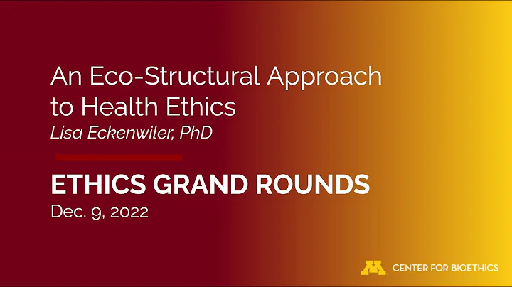 An Eco-Structural Approach to Health Ethics