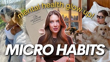 10 Micro Habits That Completely Changed My Mental Health 🧠