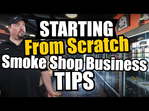 Starting A Smoke Shop Business From Scratch