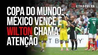 México vs África do Sul: estreia da Copa do Mundo tem vitória mexicana e destaque de Wilton Pereira