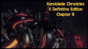 Xenoblade Chronicles X Definitive Edition Chapter 8