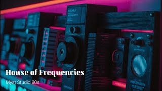 House of Frequencies // Mix House Synthwave
