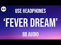 Alex Warren FEVER DREAM 8D AUDIO 