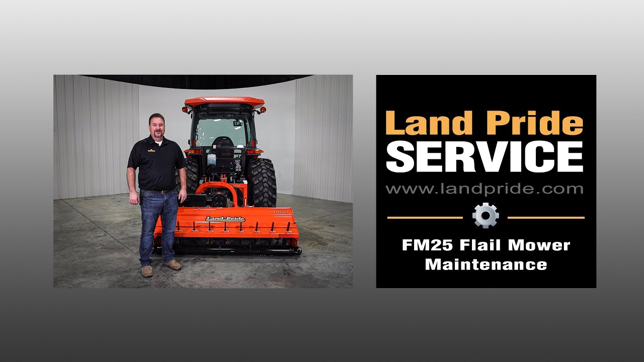 FM25 Flail Mower Maintenance Land Pride Service YouTube