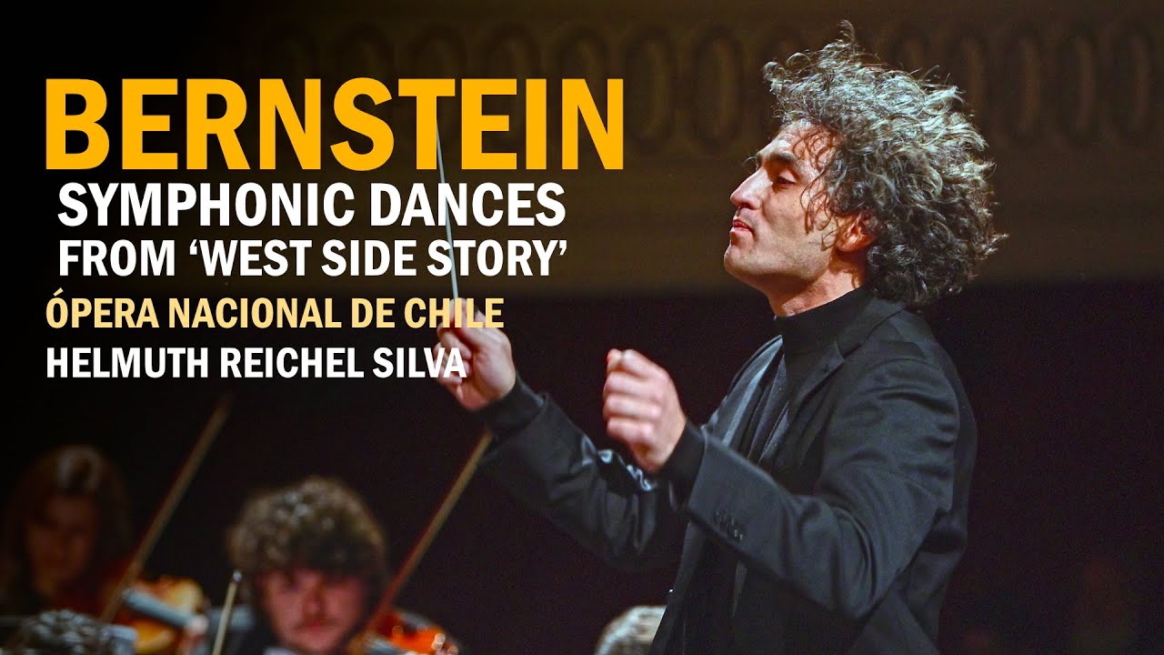 Bernstein West Side Story | Reichel Silva | Opera Nacional de Chile