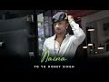 The Best Hindi Song - Naina | Yo Yo Honey Singh (ai version) : TCM Crolai |