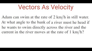 ANGLE WITH Bank Of River To Swim Directly Across The River