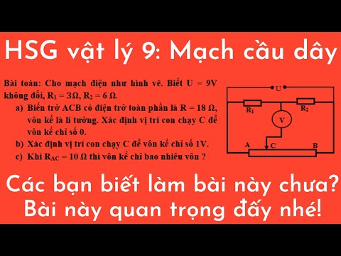 Video Bồi Dưỡng HSG Vật Lý 9 | Phần Điện Học | Mạch Cầu Dây... - youtube