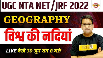 Ugc Nta Net /Jrf Geography Classes | World Geography River System | Geography For Ugc Net | Arun Sir