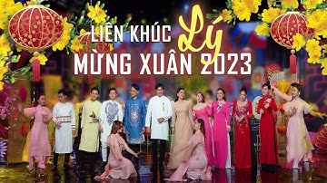 Liên Khúc Lý Mừng Xuân 2023 - Lưu Ánh Loan, Ý Linh, Ngọc Hân, Huỳnh Thật, Đoàn Minh, Thanh Vinh
